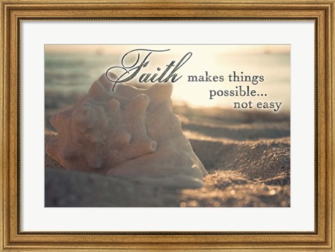 Framed Faith Makes Things Possible Print