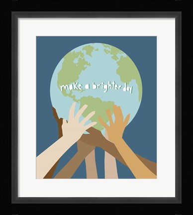 Framed Make a Brighter Day Print