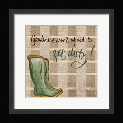 Framed Get Dirty Print