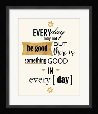 Framed Good in Everyday Print