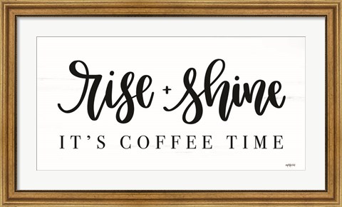 Framed Rise + Shine Print