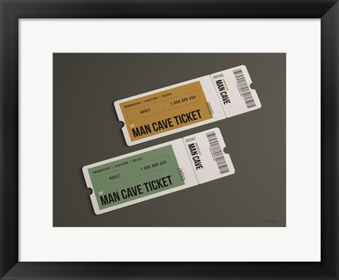 Framed Man Cave Tickets Print