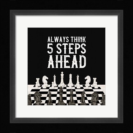 Framed Rather be Playing Chess III-5 Steps Ahead Print