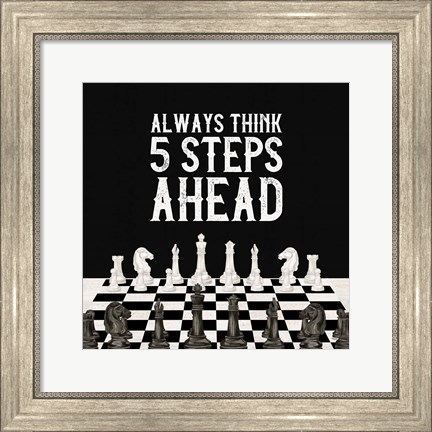 Framed Rather be Playing Chess III-5 Steps Ahead Print