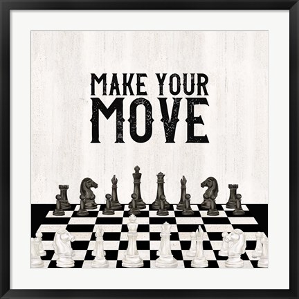 Framed Rather be Playing Chess IV-Your Move Print