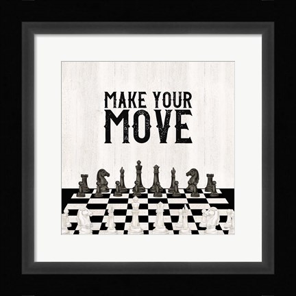 Framed Rather be Playing Chess IV-Your Move Print