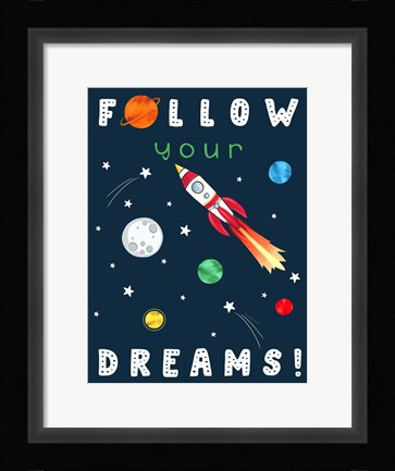 Framed Follow Your Dreams Print