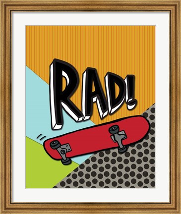 Framed Rad Print