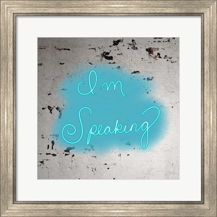 Framed I&#39;m Speaking - Blue Print