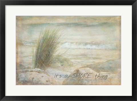 Framed It&#39;s a Shore Thing Print