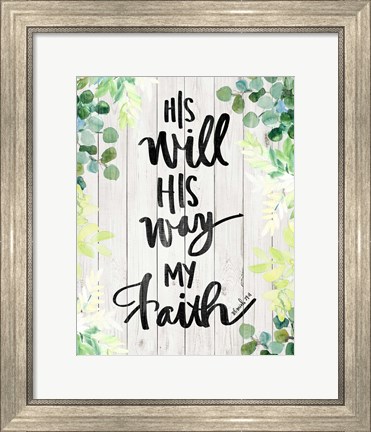 Framed My Faith Print