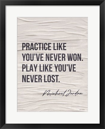 Framed Practice Like You&#39;ve Never Won Print