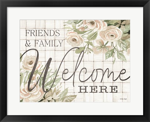 Framed Friends and Family Welcome Here Print