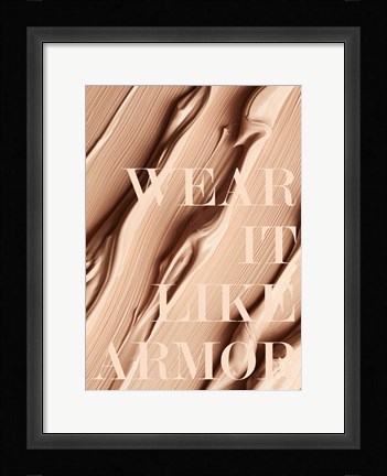 Framed Wear it like Armor Print