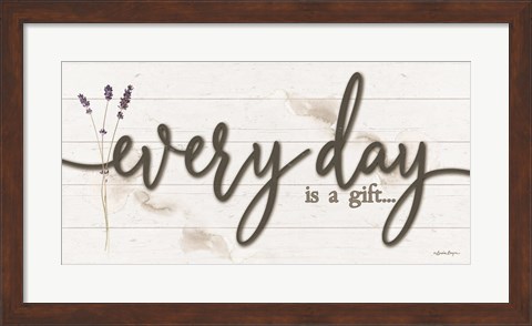 Framed Every Day is a Gift Print