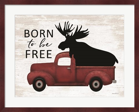 Framed Born to be Free Moose Print