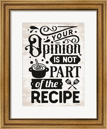 Framed Your Opinion II Print