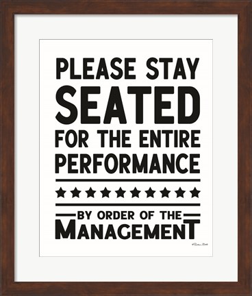 Framed Please Stay Seated Print