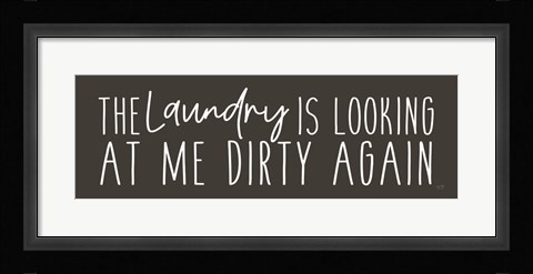 Framed Laundry is Looking Dirty Print