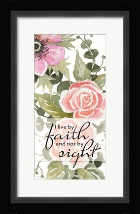 Framed Live By Faith Print