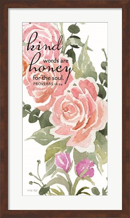 Framed Kind Words are Honey for the Soul Print