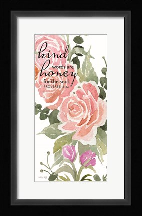 Framed Kind Words are Honey for the Soul Print