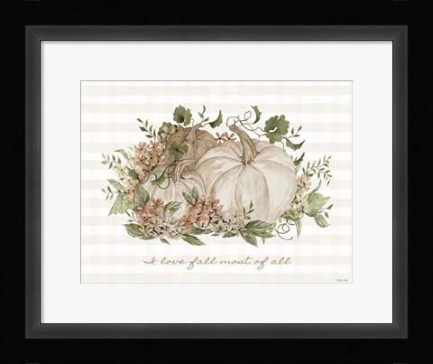 Framed I Love Fall Most of All Print
