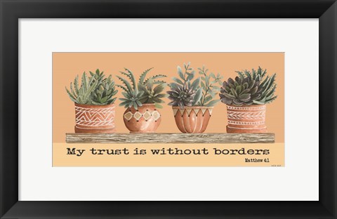 Framed My Trust is Without Borders Print
