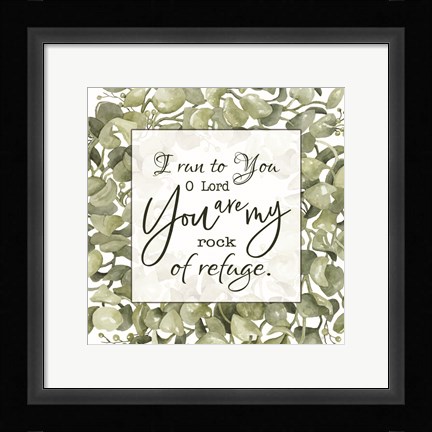 Framed You Are My Rock Print