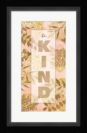 Framed Be Kind Print