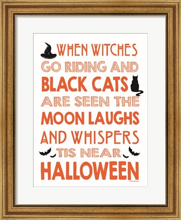 Framed When Witches Go Riding Print