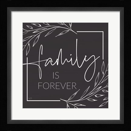 Framed Family is Forever Print