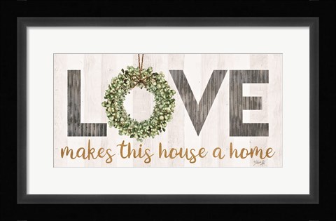 Framed Love Makes This House a Home with Wreath Print