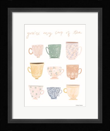 Framed You're My Cup of Tea Print