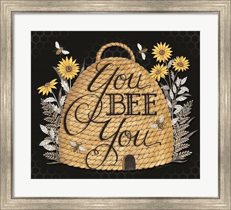 Framed You Bee You Print
