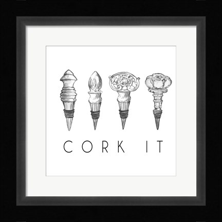 Framed Cork It Print