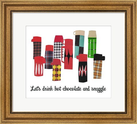 Framed Let&#39;s Drink Hot Chocolate and Snuggle Print