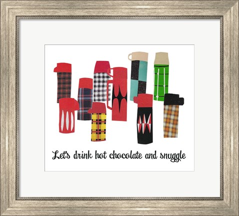 Framed Let&#39;s Drink Hot Chocolate and Snuggle Print