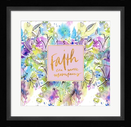 Framed Faith Can Move Mountains Spring Bloom Print