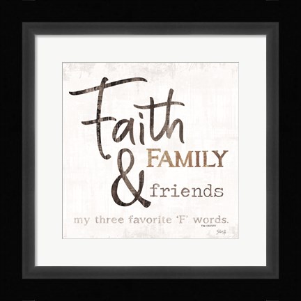 Framed Three Favorite 'F' words Print