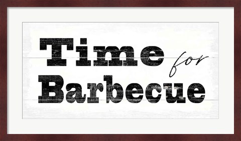Framed Time for Barbecue Print