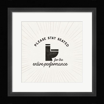 Framed Bath Art VIII-Stay Seated Print