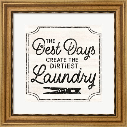 Framed Laundry Art I-Best Days Print