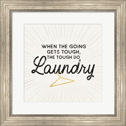Framed Laundry Art V-Going gets Tough Print