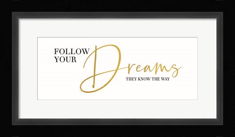 Framed Sentiment Art panel II-Follow your Dreams Print