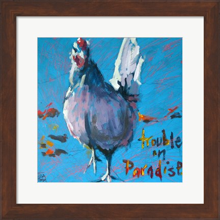 Framed Trouble in Paradise Print