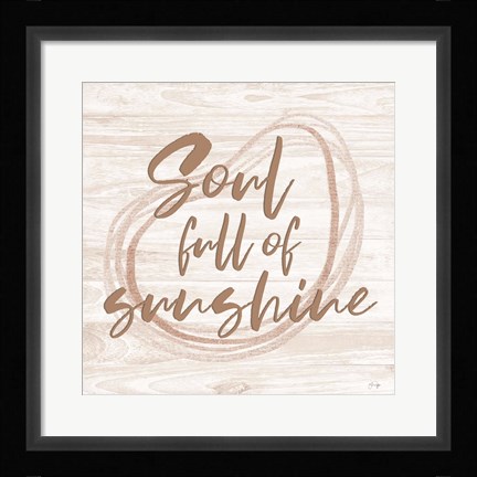 Framed Soul Full of Sunshine Print