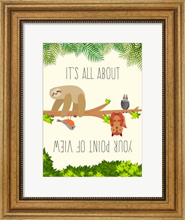 Framed It&#39;s all About your Point of View Print