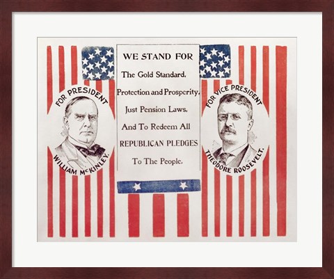 Framed Campaign poster for William McKinley and Theodore Roosevelt Print