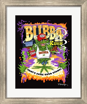Framed Bubba KUSH Print